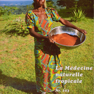 La Médecine Naturelle Tropicale I