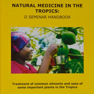 Natural Medicine in the Tropics II