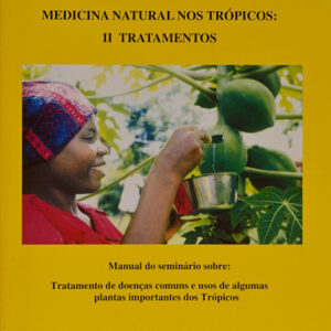 Medicina natural nos Tropicos II